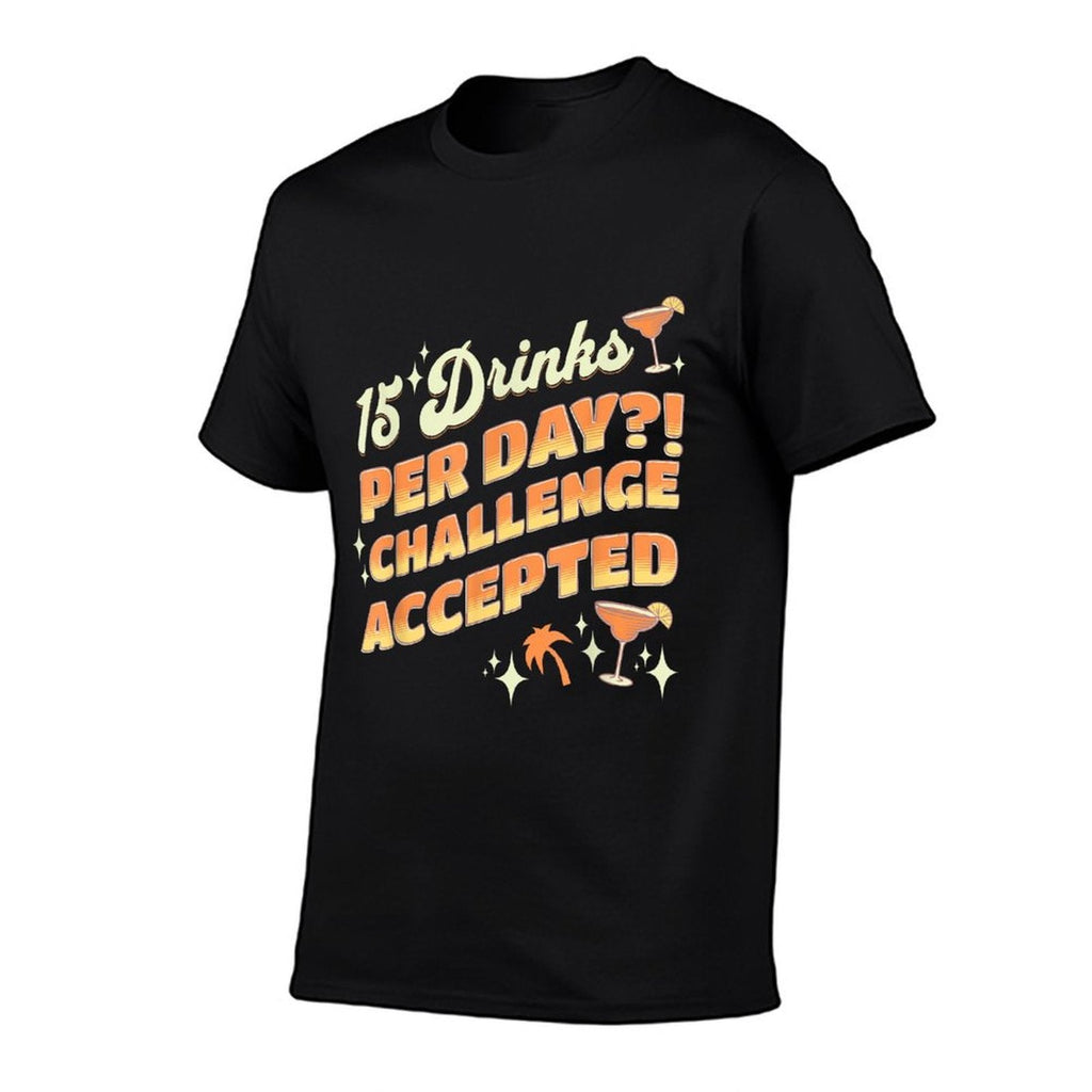 15 Drinks Per Day Challenge Accepted Cruise Drink Package  Lightweight T-Shirt