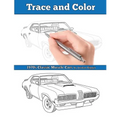 Trace and Color: 1970s Muscle Cars: Adult Activity Book - Paperback