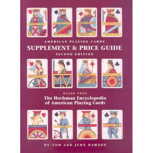 The Hochman Encyclopedia of American Playing Cards Supplement & Price Guide - Paperback