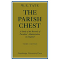 The Parish Chest: A Study of the Records of Parochial Administration in England - Paperback