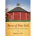 Barns of New York: Rural Architecture of the Empire State - Paperback