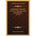 Ausfuhrliche Nachricht Von Dem Naturalien Und Kunstkabinet (1771) - Paperback