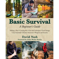 Basic Survival: A Beginner's Guide - Hardcover