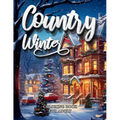 Country Winter Coloring Book For Adult-Cozy Countryside Scenes to Color All Winter Long - Paperback