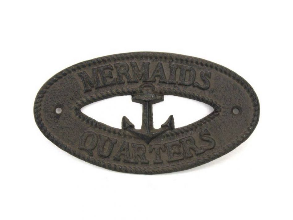 Cast Iron Mermaids Quarters with Anchor Sign 8""