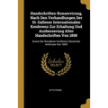 Handschriften-Konservirung, Nach Den Verhandlungen Der St. Gallener Internationalen Konferenz Zur Erhaltung Und Ausbesserung Alter Handschriften Von 1 - Paperback