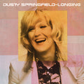 Dusty Springfield - Longing (VINYL) | Mint (M) Mint (M)