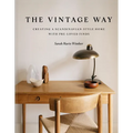 The Vintage Way: Creating a Scandinavian-Style Home with Pre-Loved Finds - Hardcover