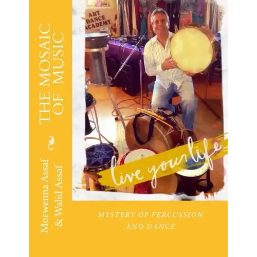 The Mosaic of Music: Mystery of Percussion and Dance - Paperback