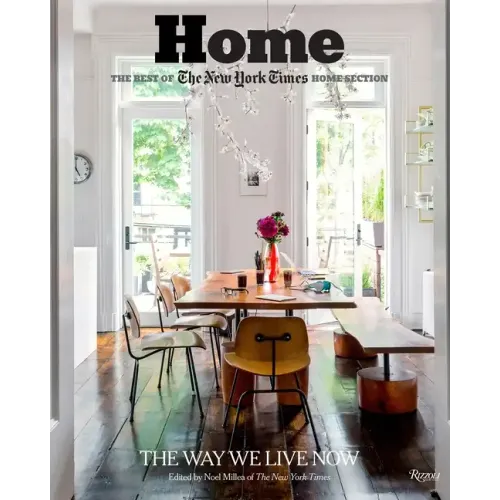 Home: The Best of the New York Times Home Section: The Way We Live Now - Hardcover