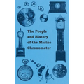 The People and History of The Marine and Pocket Chronometer - Paperback