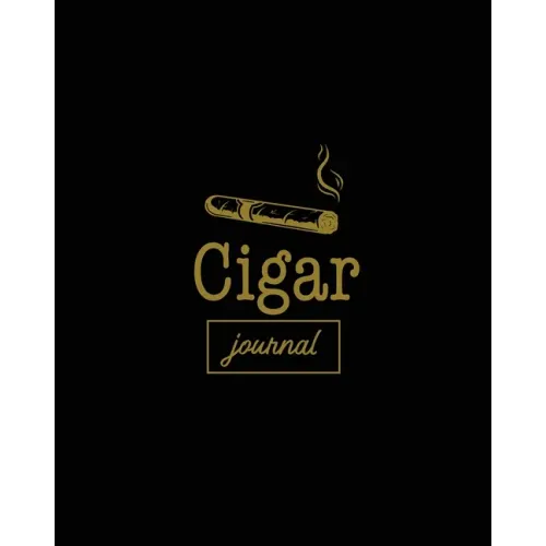 Cigar Journal: Cigars Tasting & Smoking, Track, Write & Log Tastings Review, Size, Name, Price, Flavor, Notes, Dossier Details, Aficionado Gift Idea, - Paperback