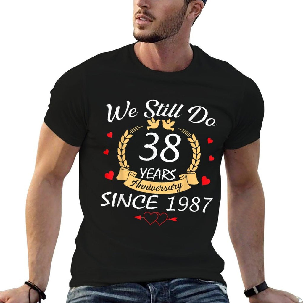 Couple 38th Wedding Anniversary Still Do 38 Years Since 1987 Comfortable T-Shirt