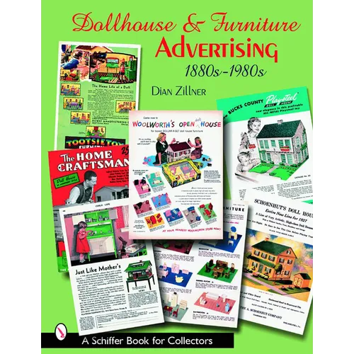 Dollhouse and Furniture Advertising: 1880s-1980s - Paperback