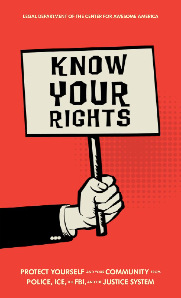 E-Book - Know Your Rights: Protect Yourself and Your Community from Police, ICE, the FBI, and the Justice System