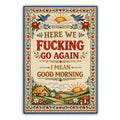 Here We F-king Go Again Sticker