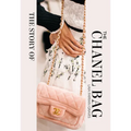 The Story of the Chanel Bag: Timeless. Elegant. Iconic. - Hardcover