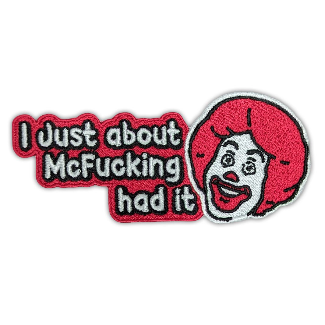 I Just About McF-king Had It Patch