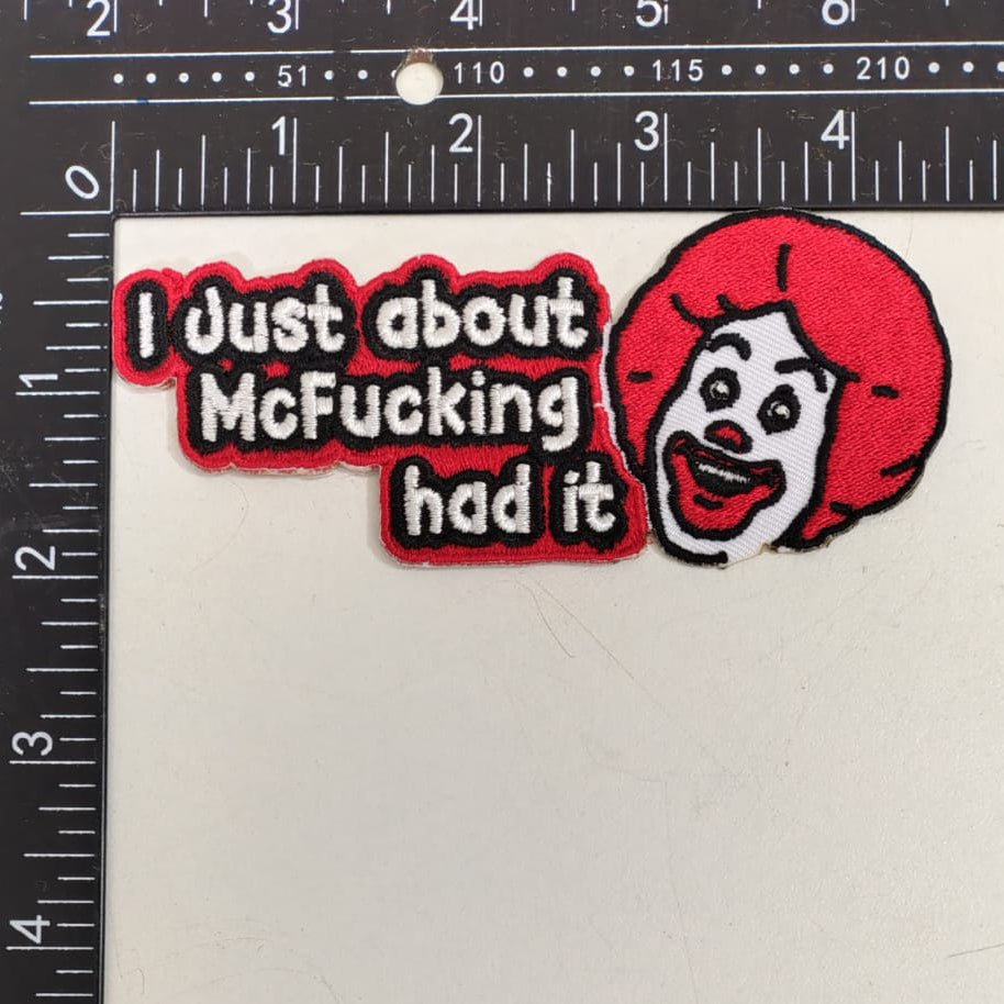 I Just About McF-king Had It Patch