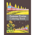 Famous Trains Coloring Book: A Coloring Book Train for Toddlers, Preschoolers, Kids Ages 4-8, Boys or Girls, With Cute Illustrations of Trains & Lo - Paperback