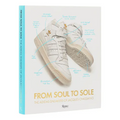 From Soul to Sole: The Adidas Sneakers of Jacques Chassaing - Hardcover