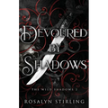 Devoured by Shadows: A Dark Fantasy Romance - Paperback