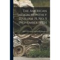 The American Legion Monthly [Volume 15, No. 5 (November 1933)]; 15, no 5 - Paperback