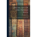 Special List Of Fine Persian Rugs: In Carpet Sizes Over Ten Feet In Length - Hardcover