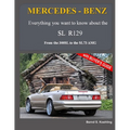 MERCEDES-BENZ, The modern SL cars, The R129: From the 300SL to the SL73 AMG - Paperback