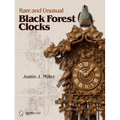 Rare and Unusual Black Forest Clocks - Hardcover