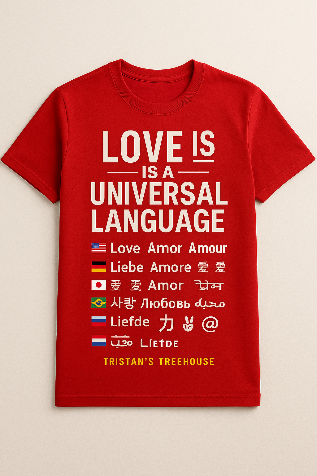 Love is a Universal Language – T-Shirt