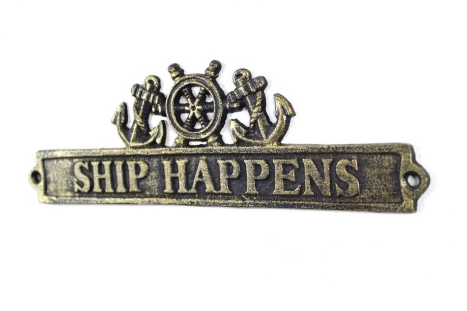 Antique Gold Cast Iron Ship Happens Sign with Ship Wheel and Anchors 9""