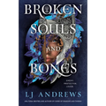Broken Souls and Bones - Hardcover