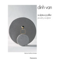 Dinh Van: Jewelry Sculptor - Paperback