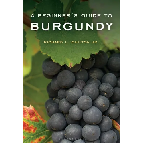 A Beginner's Guide to Burgundy - Hardcover