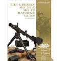 The German MG 34 and MG 42 Machine Guns: In World War II - Hardcover