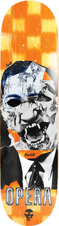 OPERA FARDELL "Politics" 8.7" SKATEBOARD DECK
