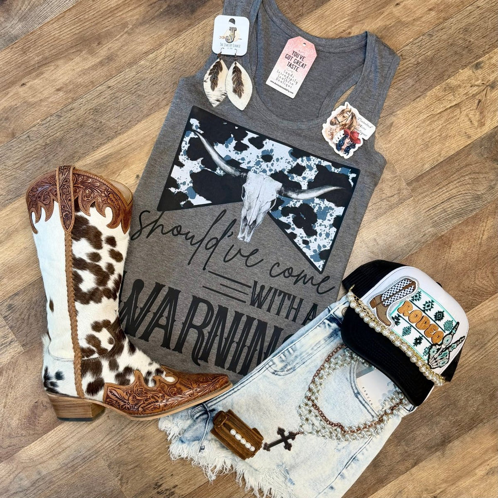 Should’ve Come With A Warning | Country Graphic Tank Top