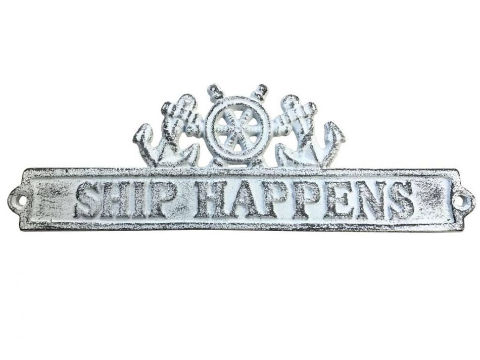 Whitewashed Cast Iron Ship Happens Sign with Ship Wheel and Anchors 9""