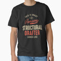 Funny Awesome Structural Drafter Job T-Shirt - Unique Graphic Unisex