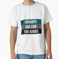 Sundays Are Birds T-Shirt - Trendy Graphic Unisex