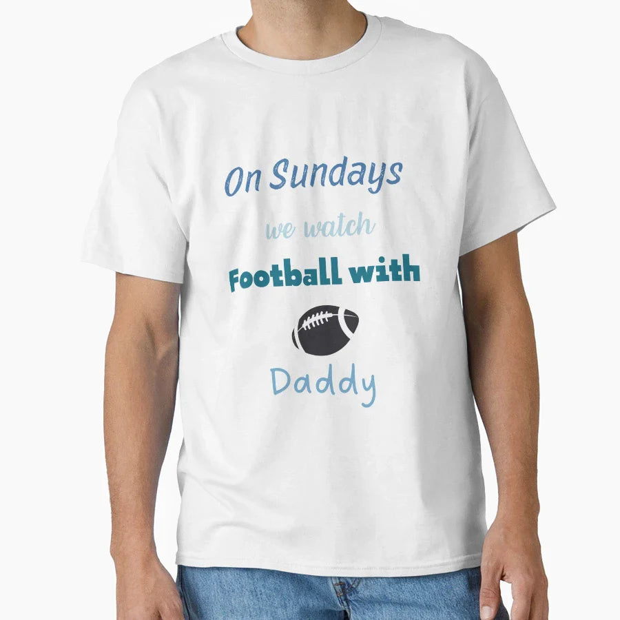 Sundays We Watch Football Daddy T-Shirt - Graphic Print for Adults