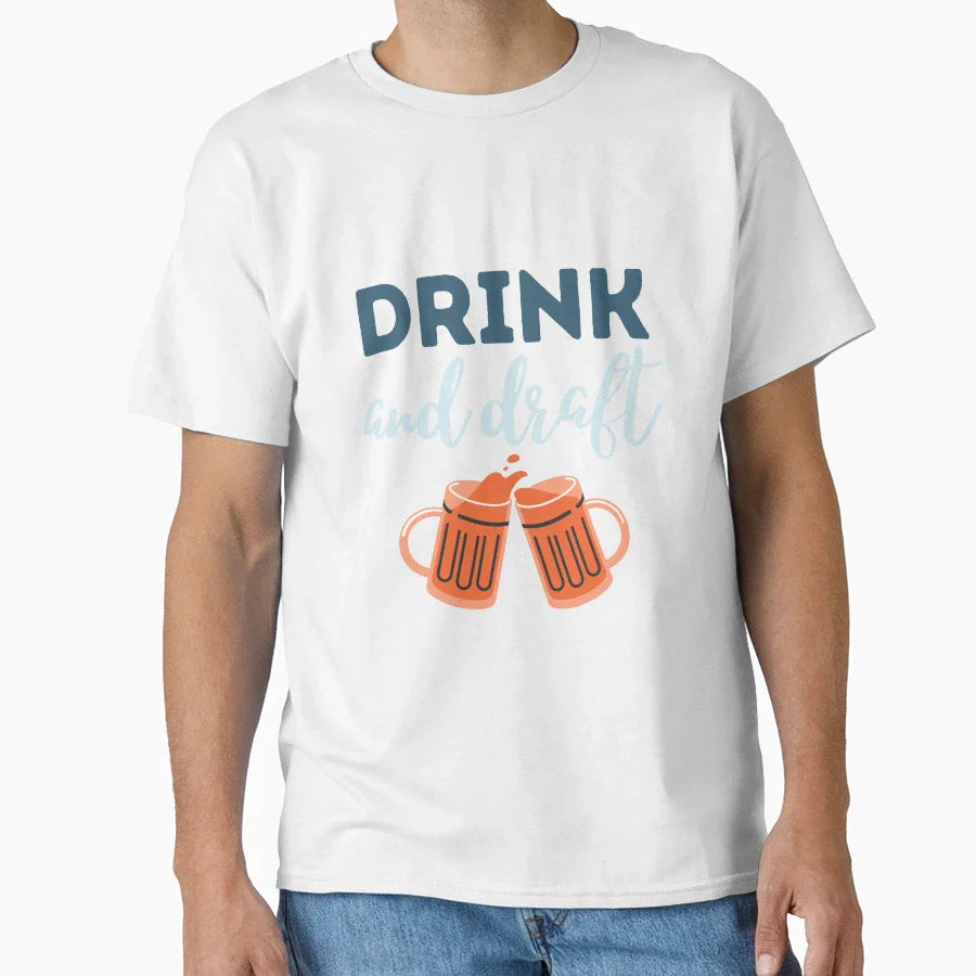 Drink And Draft T-Shirt - Custom Art Print Men Women