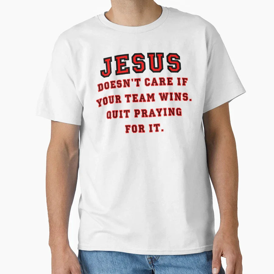 Jesus Not Sports Fan T-Shirt - Aesthetic Graphic for Adults