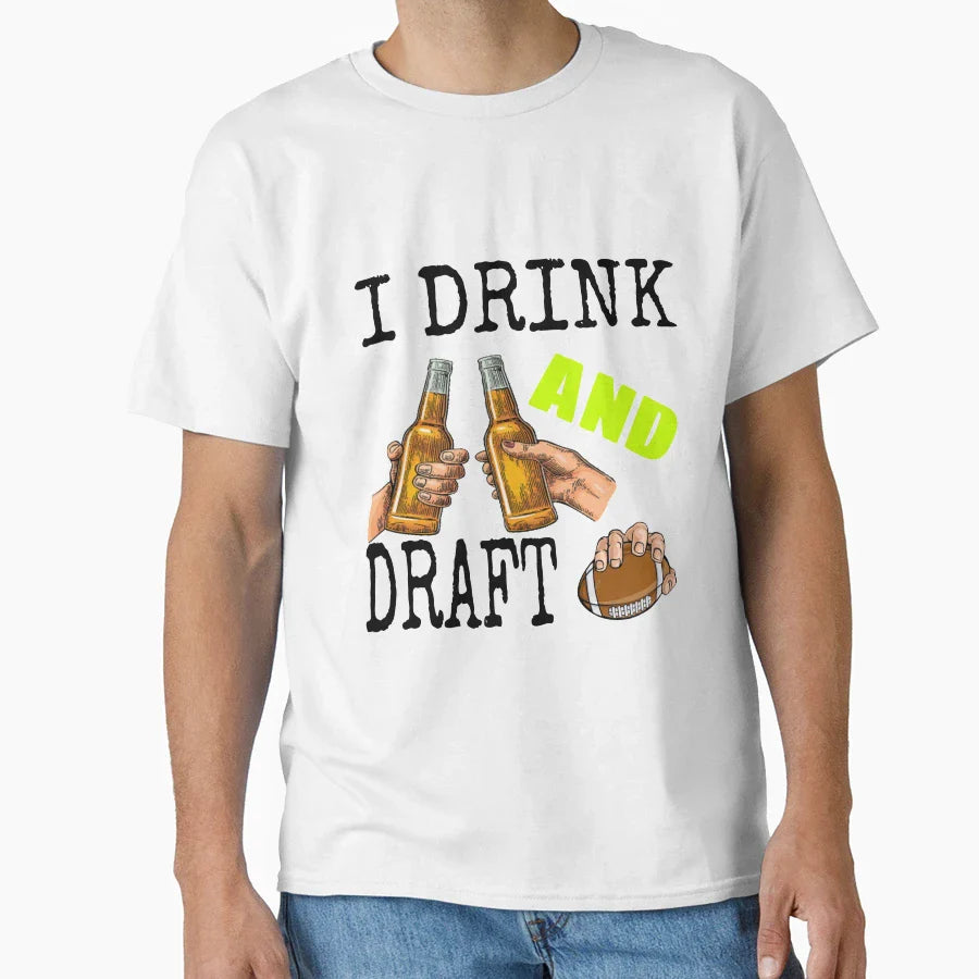 I Drink And Draft T-Shirt - Minimalist Print for Adults