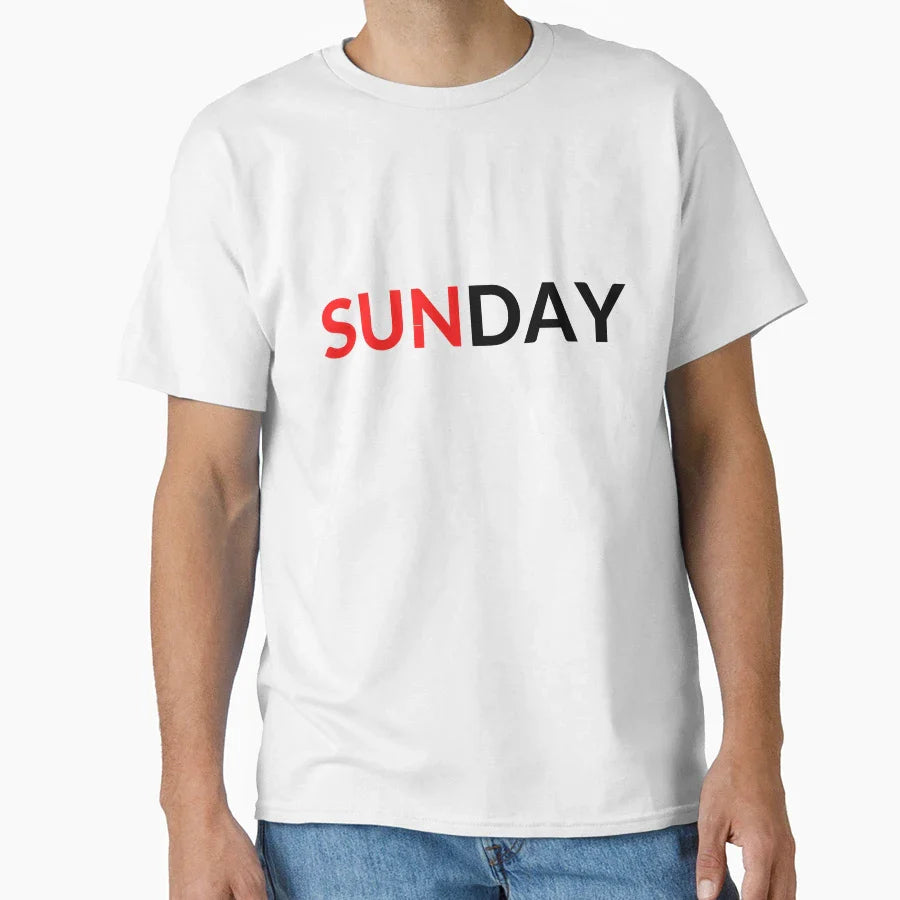 Sunday T-Shirt - Fun Novelty Design Men Women