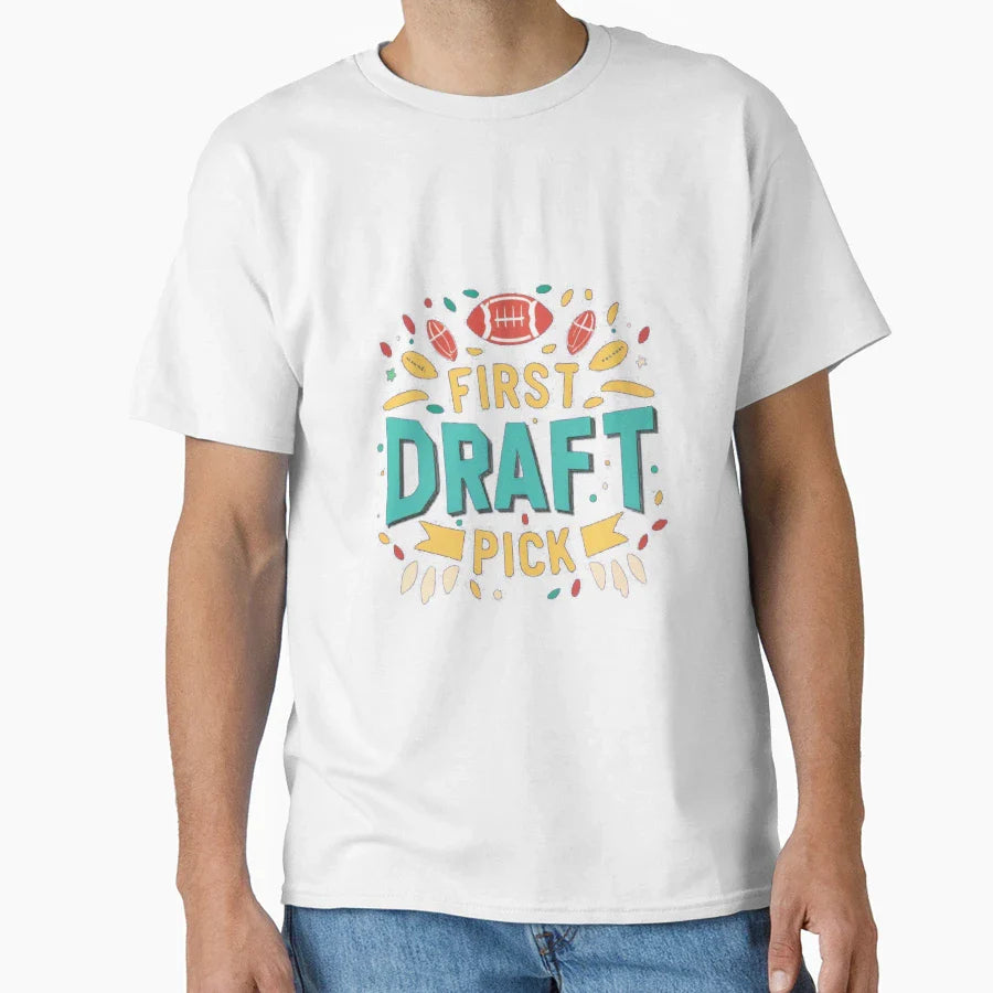 First Draft Pick T-Shirt - Casual Everyday Wear Men Women