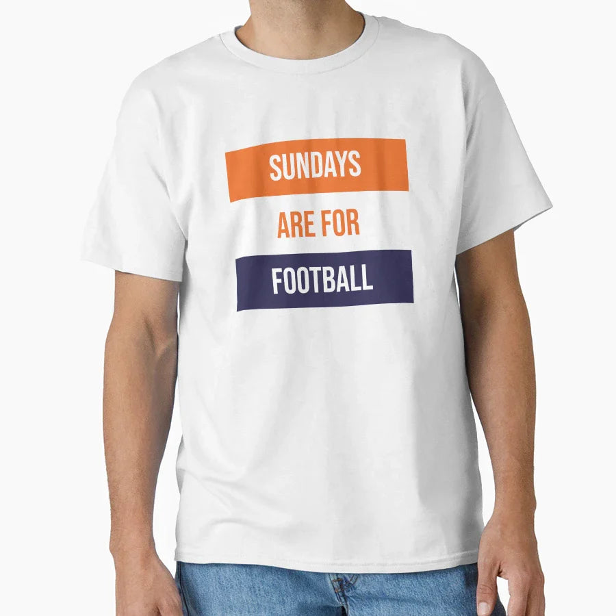 Sundays Are Football T-Shirt - Streetwear Style Men Women