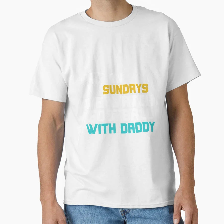 Sundays We Watch Football Daddy T-Shirt - Fun Novelty Design Unisex