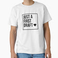 Just First Draft T-Shirt - Trendy Graphic for Adults